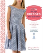 Tanya Whelan - Sew Many Dresses, Sew Little Time