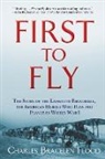 Charles Bracelen Flood, Flood Charles Bracelen - First to Fly