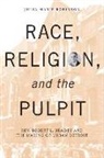 Julia Marie Robinson - Race, Religion, and the Pulpit