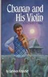 Gershon Kranzler, Bryna Waldman - Chanan and His Violin: And Other Stories