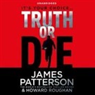 James Patterson, Edoardo Ballerini - Truth Or Die (Audiolibro)