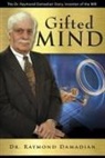 Raymond Damadian, Jeff Kinley, Larry J Leech II, Larry J. Leech II - Gifted Mind