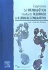 Justo Silverio Cabriales Delgado - Tratamiento del pie diabético mediante feedback de flujo regenerativo