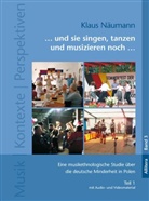 Klaus Näumann - ... und sie singen, tanzen und musizieren noch ...