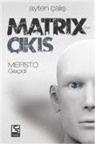 Ayten calis - Matrixten Cikis