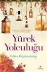 Fatma Kücükkabadayi - Yürek Yolculugu
