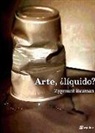 Zygmunt Bauman - Arte, ¿líquido?