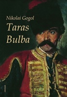 Nikolai Gogol, Nikolai Wassiljewitsch Gogol - Taras Bulba