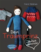 Carol Meldrum - Dein Traumprinz - einfach gestrickt