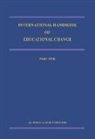M. Fullan, M Fullan et al, Andy Hargreaves, D. W. Hopkins, Lieberman, A Lieberman... - International Handbook of Educational Change