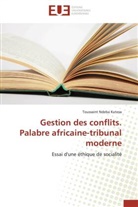 Kutesa-t, Toussaint Ndeba  Kutesa, Toussaint Ndeba Kutesa - Gestion des conflits. palabre