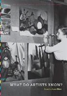 James Elkins, James (Art Institute of Chicago Art Instit Elkins, James (Art Institute of Chicago Usa) Elkins, James Elkins, James (Art Institute of Chicago Usa) Elkins - What Do Artists Know?