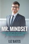 Liz Bates - Mr. Mindset