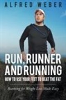 Alfred Weber - Run, Runner and Running