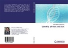 Syed Kamran Ul Hassan Naqvi - Genetics of Hair and Skin