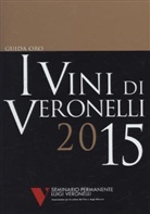 Gigi Brozzoni, Daniel Thomases - I vini di Veronelli 2015