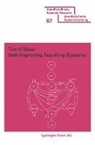 O'SHEA - Self-Improving Teaching Systems