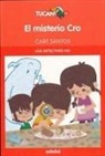 Care Santos, Dani Cruz - Los detectives HO. El misterio CRO