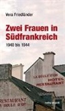 Vera Friedländer - Zwei Frauen in Südfrankreich