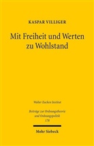 Kaspar Villiger - Mit Freiheit und Werten zu Wohlstand