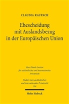 Claudia Raupach - Ehescheidung mit Auslandsbezug in der Europäischen Union