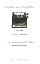 Nicolau Bornhorn, Nicolaus Bornhorn, Roland Herzberg, Roland E Herzberg, Roland E. Herzberg - die Realität ist ein Schreibfehler