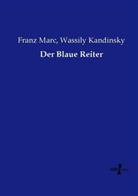 Wassily Kandinsky, Fran Marc, Franz Marc - Der Blaue Reiter