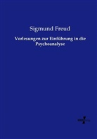 Sigmund Freud - Vorlesungen zur Einführung in die Psychoanalyse