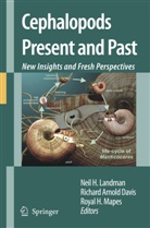 Richar Arnold Davis, Richard Arnold Davis, Richard Arnold Davis, Royal H Mapes, Neil H. Landman, Royal H. Mapes - Cephalopods Present and Past: New Insights and Fresh Perspectives