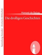 Honoré de Balzac - Die drolligen Geschichten