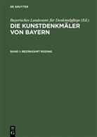 Bayerisches Landesamt für Denkmalpflege, Georg Hager - Die Kunstdenkmäler von Bayern - Band 1: Bezirksamt Roding