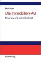 Hein Rehkugler, Heinz Rehkugler - Die Immobilien-AG