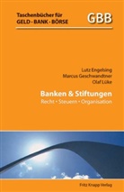 Lut Engelsing, Lutz Engelsing, Marcu Geschwandtner, Marcus Geschwandtner, Olaf Lüke - Banken & Stiftungen
