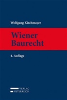 Wolfgang Kirchmayer - Wiener Baurecht