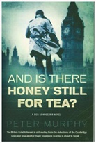 Peter Murphy - And Is There Honey Still for Tea