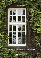 Hannah Behr - Jahreszeiten des Lebens