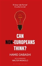 Hamid Dabashi - Can Non-Europeans Think