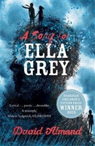 David Almond, Almond David - A Song for Ella Grey