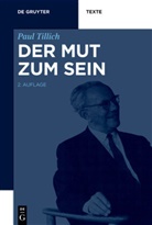 Paul Tillich - Der Mut zum Sein