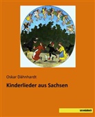 Oskar Dähnhardt - Kinderlieder aus Sachsen