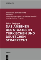 Zekai Dagasan - Das Ansehen des Staates im türkischen und deutschen Strafrecht