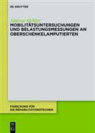 Simone Oehler - Mobilitätsuntersuchungen und Belastungsmessungen an Oberschenkelamputierten