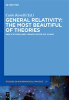 Carl Rovelli, Carlo Rovelli - General Relativity: The most beautiful of theories