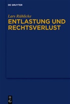 Lars Rühlicke - Entlastung und Rechtsverlust