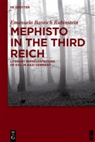Emanuela Barasch Rubinstein - Mephisto in the Third Reich