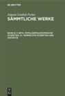 I. H. Fichte, Johann G. Fichte, Johann Gottlieb Fichte, I. H. Fichte - Johann Gottlieb Fichte: Johann Gottlieb Fichte's Sämmtliche Werke - 8: 3 Abth. Populärphilosophische Schriften, III. Vermischte Schriften und Aufsätze