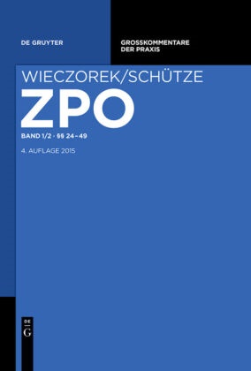 Et Al, et al., Et al., Uw Gerken, Uwe Gerken, … - Zivilprozessordnung und Nebengesetze, Kommentar - Band 1/2: §§  24-49