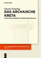 Gunnar Seelentag - Das archaische Kreta