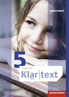 Klartext, Allgemeine Ausgabe 2015 für Gymnasien: Klartext / Klartext - Allgemeine Ausgabe 2015 für Gymnasien