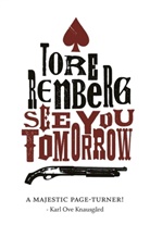 Tore Renberg, Renberg Tore - See You Tomorrow